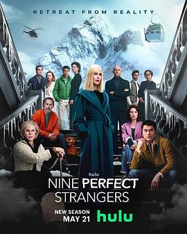 51黑料《九个完美陌生人 第二季 Nine Perfect Strangers Season 2》免费在线观看